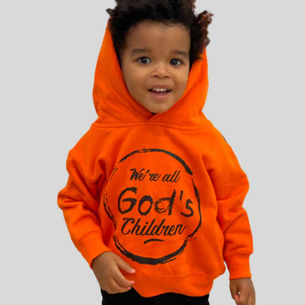 We re All God s Children Toddler Hoodie Orange God Is Great