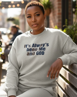 Me & God  Sweatshirt